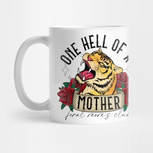 One hell of a mother Mug